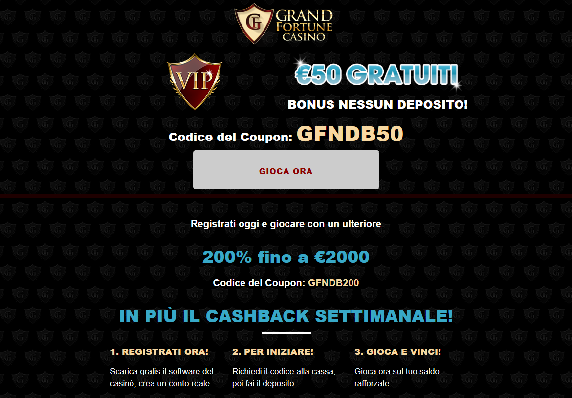 Grand Fortune | IT | Generic | 200% Bonus| $50 free chip